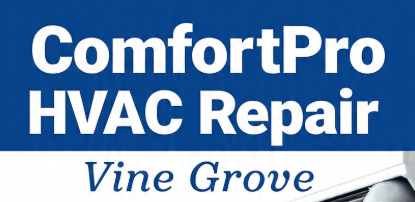 ComfortPro HVAC Repair Vine Grove
